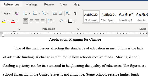 Submit A 2- To 3-Page Paper in Which You Identify the Change You Would Like to Implement and Explain the Plan You Would Use to Bring About the Change