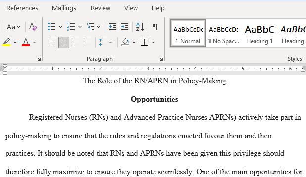 The Role of The Registered Nurses and or Advanced Practice Registered Nurse in Policy-Making