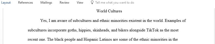 Are you familiar with any subcultures or ethnic minorities