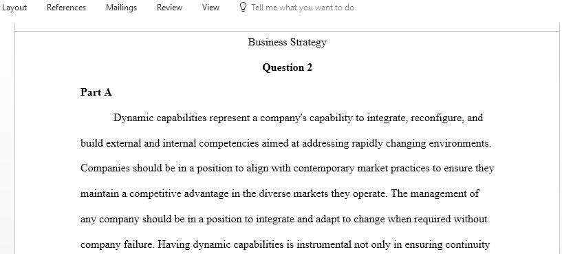 Critically discuss the following statement An enterprise with strong dynamic capabilities will be able to profitably build and renew resources and respond to changes in the market