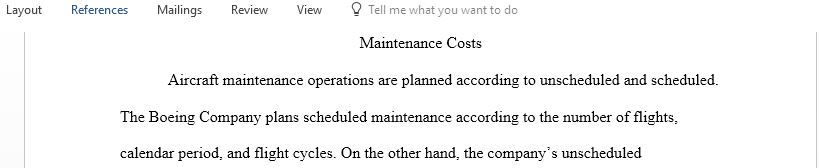 Research an aircraft company and write on costs associated with scheduled and unscheduled aircraft maintenance