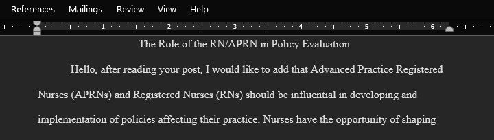Discussion Post on The Role of Advanced Practice Registered Nurses and Registered Nurses in Policy Evaluation