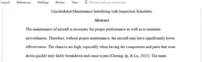 Unscheduled maintenance interfering with inspection schedules