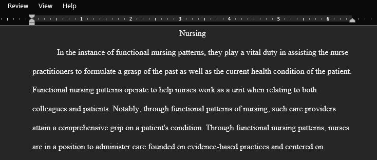 Discuss how functional patterns help a nurse understand the current and past state of health of a patient