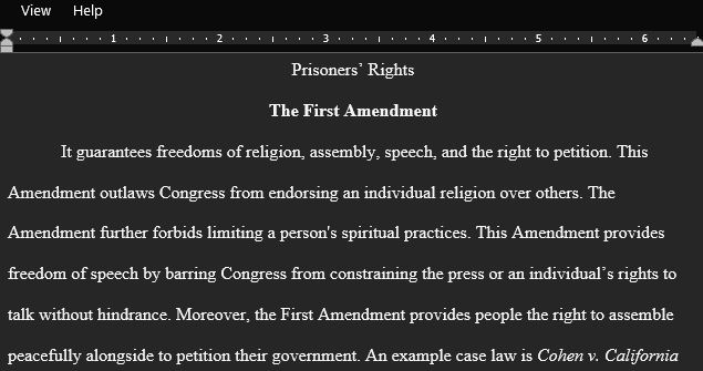 Prisoner rights in America are based largely on the provisions of the Bill of Rights